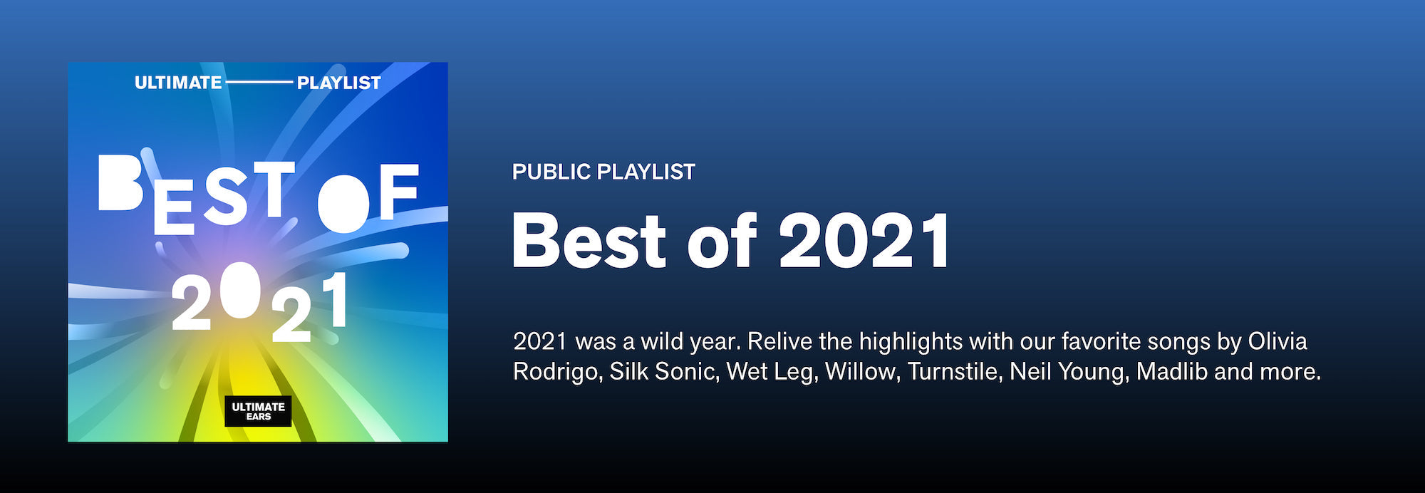 Ultimate Ears | Our Favorite Songs of 2021